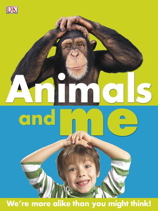 Title details for Animals and Me by DK - Available